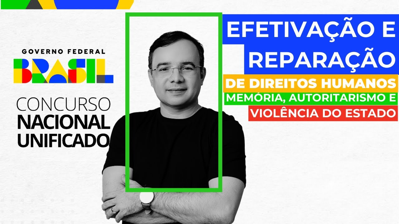 CNU - Efetivação e reparação de Direitos Humanos: memória, autoritarismo e violência de Estado