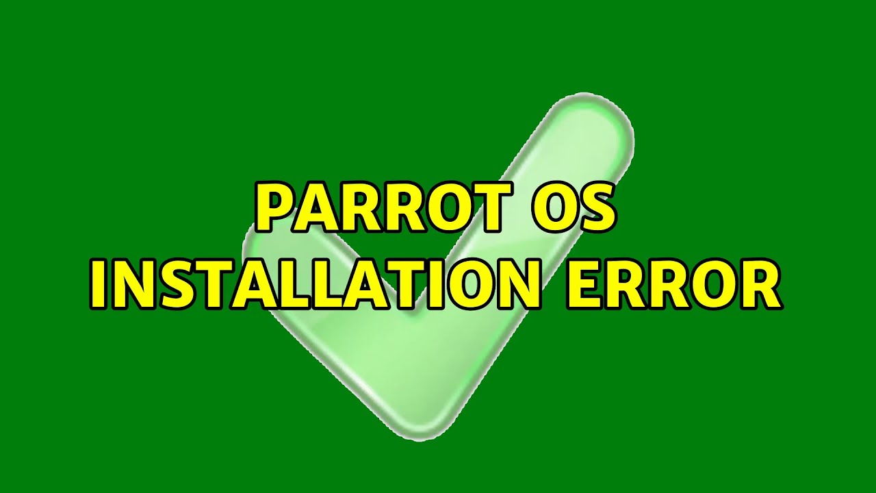 Parrot OS installation error