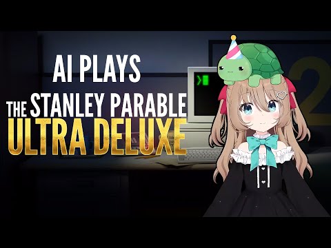Neuro-sama Plays The Stanley Parable Ultra Deluxe
