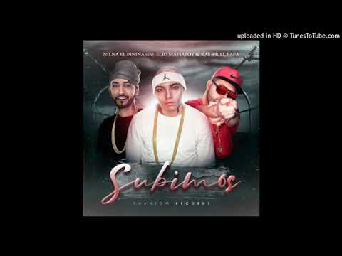 Nilna Ft. Elio Mafiaboy Y Kas-PR El Fafa - Subimos