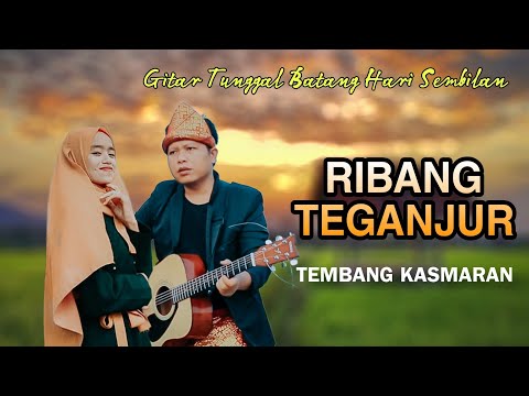 RIBANG TEGANJUR - Gitar Tunggal Lipi Kinal FT Wasmi
