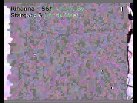 Rihanna   S&M Prod  By Stargate & Sandy Vee