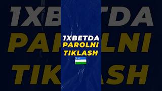 1XBETDA PAROLNI TIKLASH