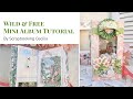 Wild Free Mini Album Tutorial By Scrapbooking Cecilia Graphic 45