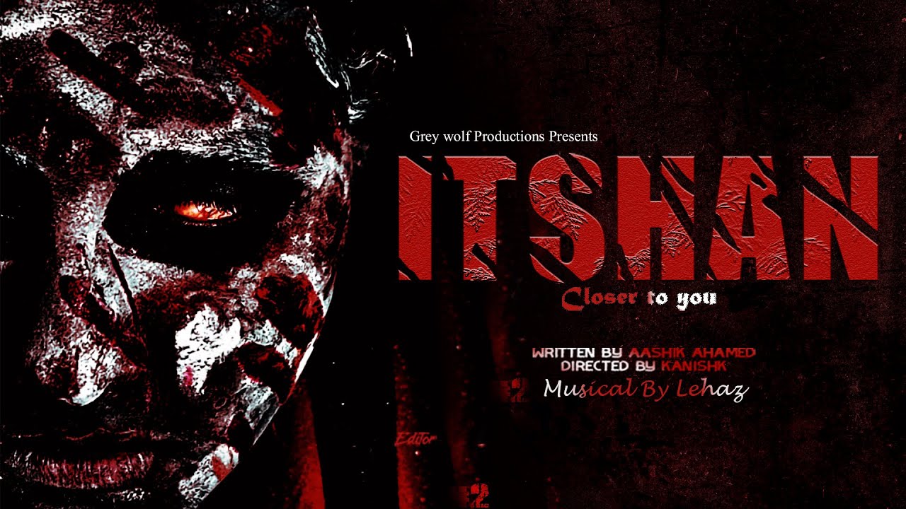 ITSHAN — ITSHAN SHORT FILM 4K | WITH SUBTITLES | Aashik Ahamed | Lehaz | Kanishk | Grey wolf Studios |