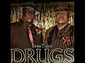 DRUGS - E40 & B-LEGIT