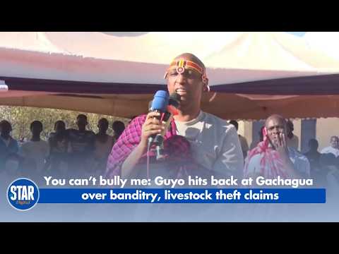 You can’t bully me  Guyo hits back at Gachagua over banditry, livestock theft claims