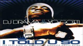 Yo Gotti - I Told U So [FULL MIXTAPE + DOWNLOAD LINK] [2006]