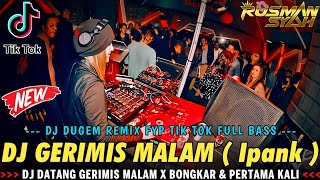 Download lagu DJ DATANG GERIMIS MALAM - GERIMIS MALAM X BONGKAR & PERTAMA KALI || DJ FYP TIK TOK FULL BASS || 2025 mp3 Download lagu DJ DATANG GERIMIS MALAM - GERIMIS MALAM X BONGKAR & PERTAMA KALI || DJ FYP TIK TOK FULL BASS || 2025 mp3