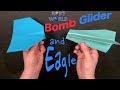 2 Easy Paper Planes! - Bomb Glider and Eagle 