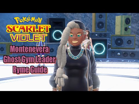 Pokémon Scarlet and Violet Montenevera Ghost Gym Leader Ryme Guide