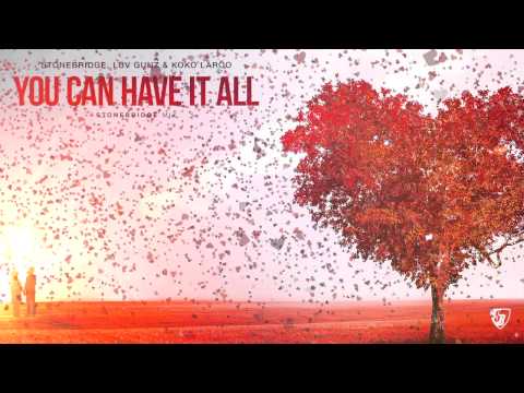 PREVIEW: StoneBridge, Luv Gunz & Koko LaRoo - You Can Have It All (StoneBridge Mix)