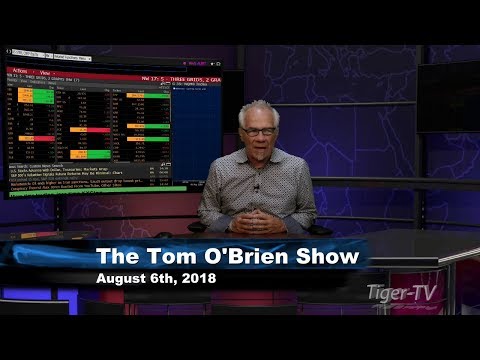 August 6th Tom O'Brien Show on TFNN - 2018