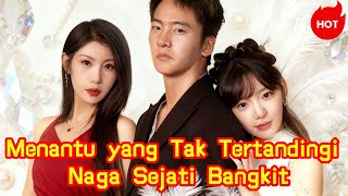 Download lagu Menantu yang Tak Tertandingi: Naga Sejati Bangkit ： PopulerDrama Pendek Populer  #drama  #dramabox mp3