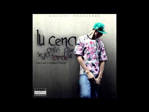 Lu Cena Part. Complexo Radical - Antes que seja Tarde