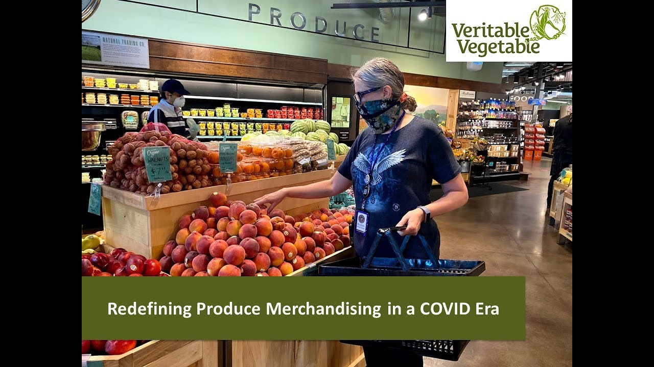 Redefining Produce Merchandising in a COVID Era