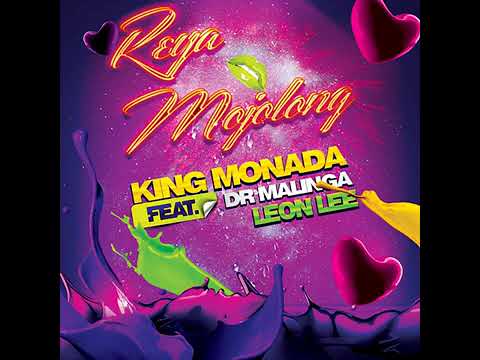 King Monada - Reya Mojolong [Feat. Dr Malinga & Leon Lee](Official Audio)