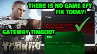 Escape From Tarkov Gateway Timeout FIX  There Is No Game EFT  Tarkov Bad Gateway Error FIX ✅