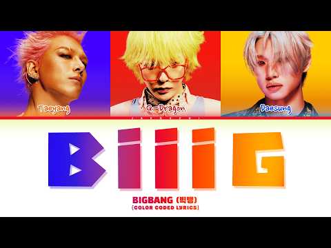 Bigbang 빅뱅 'BiiiG' (Color Coded Lyrics)