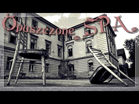 Opuszczone SPA / Perła Czeskiego urbexu  1/2 🇨🇿