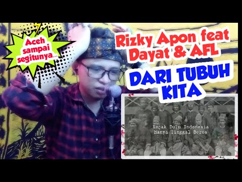 Rizky Apon feat Dayat & A F L - Dari Tubuh Kita (Official Lyric Video) REACTION || Terima Kasih Aceh
