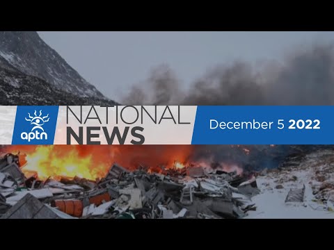 APTN National News December 5, 2022 – Winnipeg MMIWG cases reach Ottawa, Defending waters