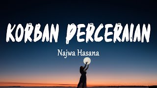 Download lagu Najwa Hasana - Korban Perceraian (Lirik Lagu) mp3
