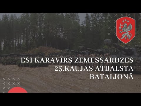 Esi karavīrs Zemessardzes 25.kaujas atbalsta bataljonā