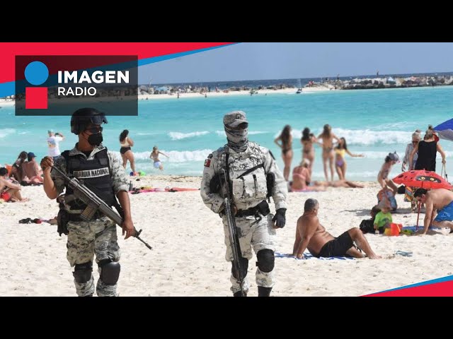 Medidas para garantizar la seguridad en Playa del Carmen | IMAGEN RADIO