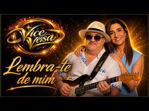 LEMBRA-TE DE MIM    (Vice Versa)