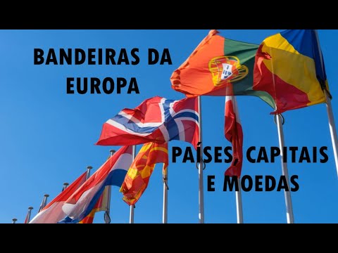 BANDEIRAS DA EUROPA – PAÍSES, CAPITAIS E MOEDAS - #198     EUROPEAN FLAGS – COUNTRIES and CAPITALS