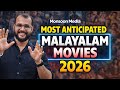 2026 ലെ വൻപ്രതീക്ഷകൾ Most Awaited Malayalam Movies Of 2026 Monsoon Media