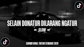 Download lagu DJ SELAIN DONATUR DILARANG NGATUR SOUND VIRAL TIKTOK TERBARU mp3 Download lagu DJ SELAIN DONATUR DILARANG NGATUR SOUND VIRAL TIKTOK TERBARU mp3