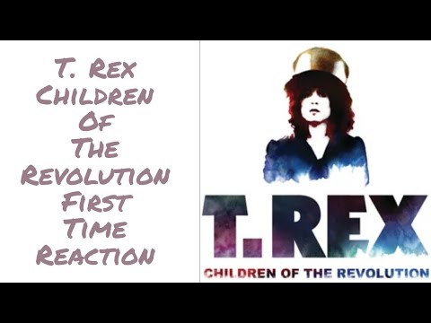 T. Rex Children Of The Revolution First Time Reaction