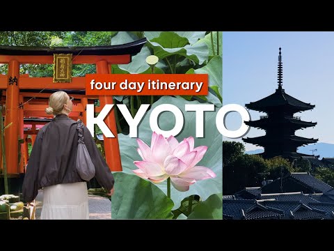 4 Days in Kyoto | Japan Travel Itinerary & Top Things to Do in Kyoto
