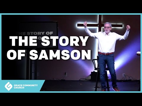 The Story of Samson - Judges 14-16
