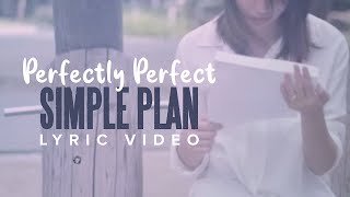 Simple Plan - Perfectly Perfect (Lyric Video)