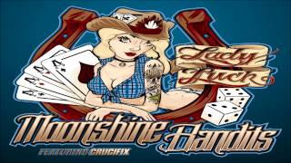 Moonshine Bandits ft Crucifix - Lady Luck