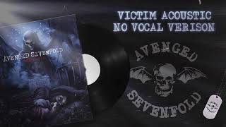 Download lagu avenged sevenvold - victim acoustic no vocal mp3