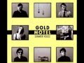 Who Will I Be Tonight by Gold Motel