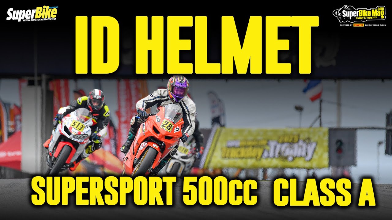 ID Helmet Supersport 500 CC. Class A -  SuperBikeMag.com Trackday & Trophy 2025 R.3