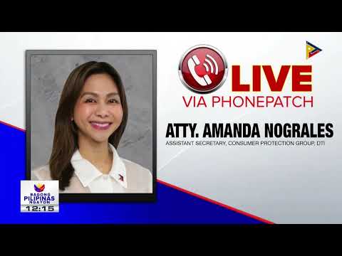 Panayam kay DTI Consumer Protection Group Assistant Secretary Amanda Nograles