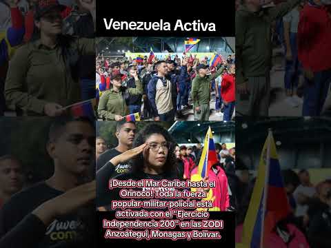 ¡Desde el Mar Caribe hasta "Ejercicio Independencia 200" en las ZODI Anzoátegui, Monagas y Bolívar.
