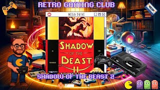 Shadow of the Beast II | Mega Drive | Stunning Retro Action Adventure! 🐉🎮| Review & Gameplay