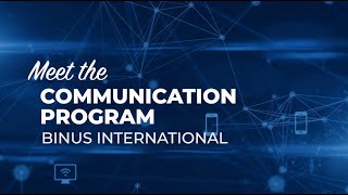 Meet the Communication Program – BINUS INTERNATIONAL