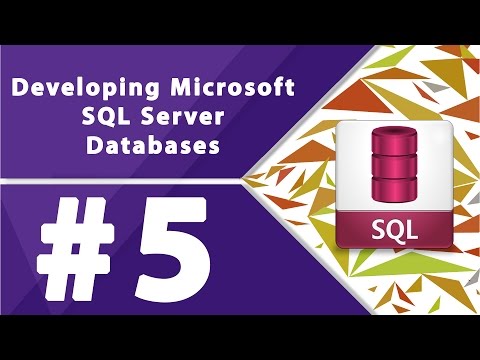 Developing Microsoft SQL Server Databases - Part 5 by Millionlights.