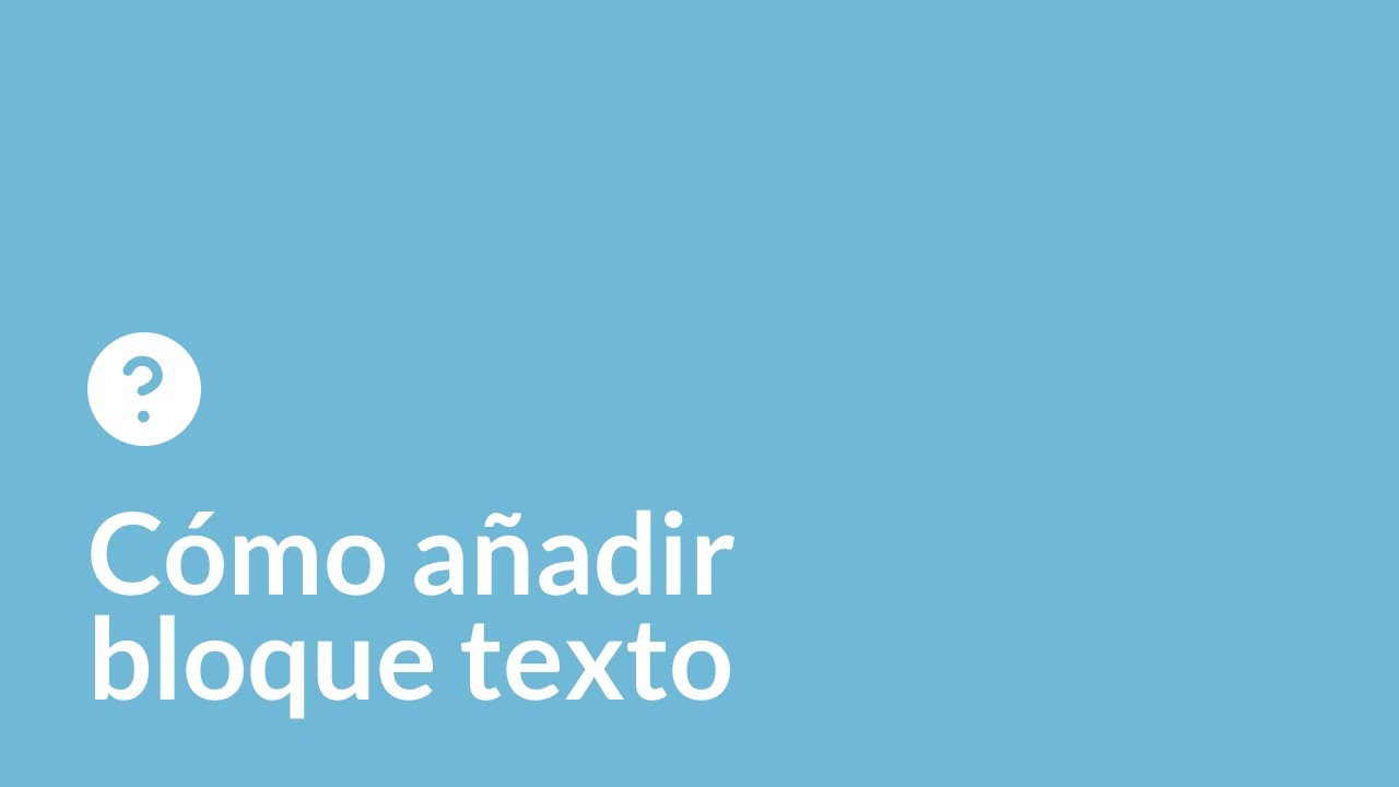 Cómo añadir bloque texto