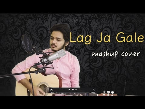 Abhinav Singh Lag Ja Gale Mashup