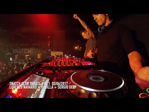 Snatch Club / Lorenzo Navarro, Padilla & Sergio Deep / Snatch Club Series v1 / 03.6.17