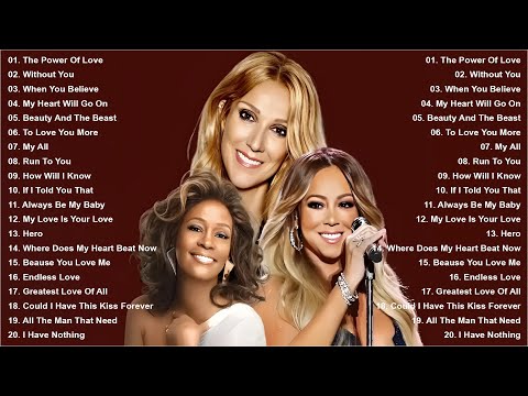 Céline Dion, Mariah Carey, Whitney Houston 💖 Divas Songs Hits Songs 💖 Greatest Hits Full Playlist